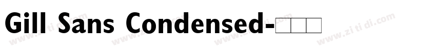 Gill Sans Condensed字体转换 Gill Sans Condensed字体转换